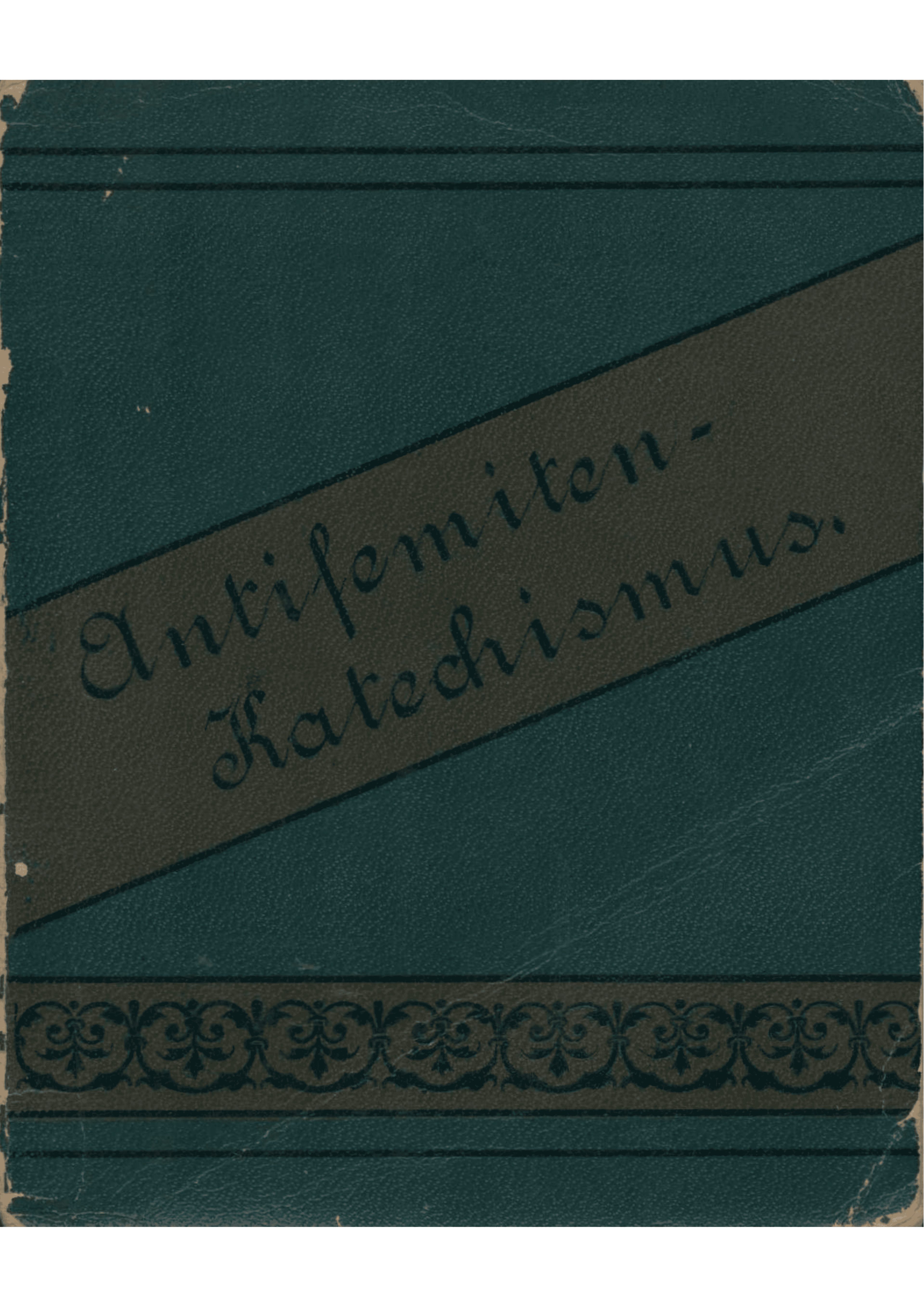 The Antisemitic Catechism (1893) cover